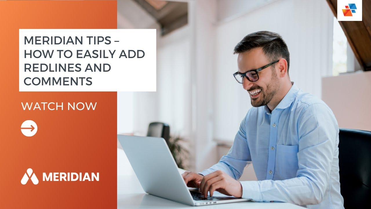 Meridian Tips – How to Easily Add Redlines and Comments