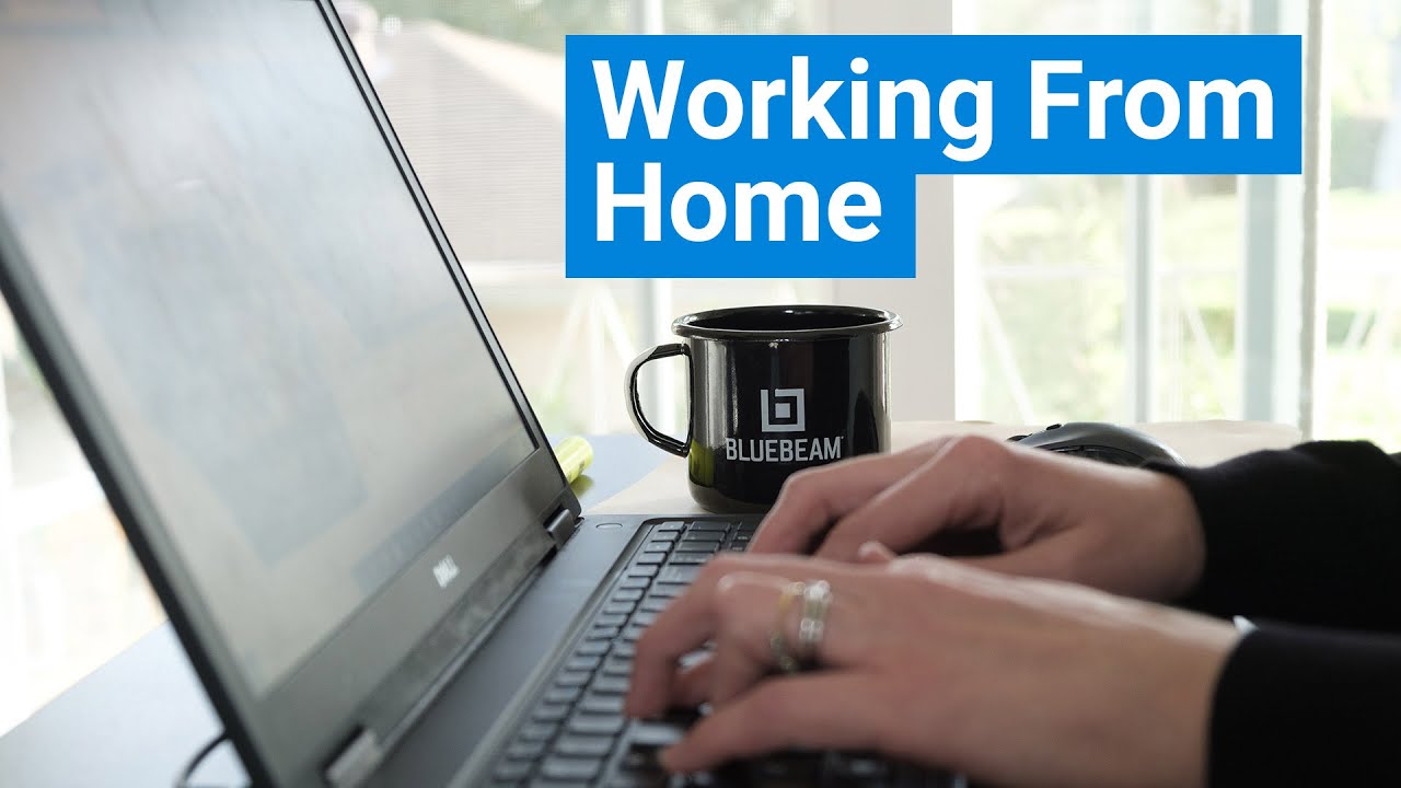 Working From Home With Bluebeam