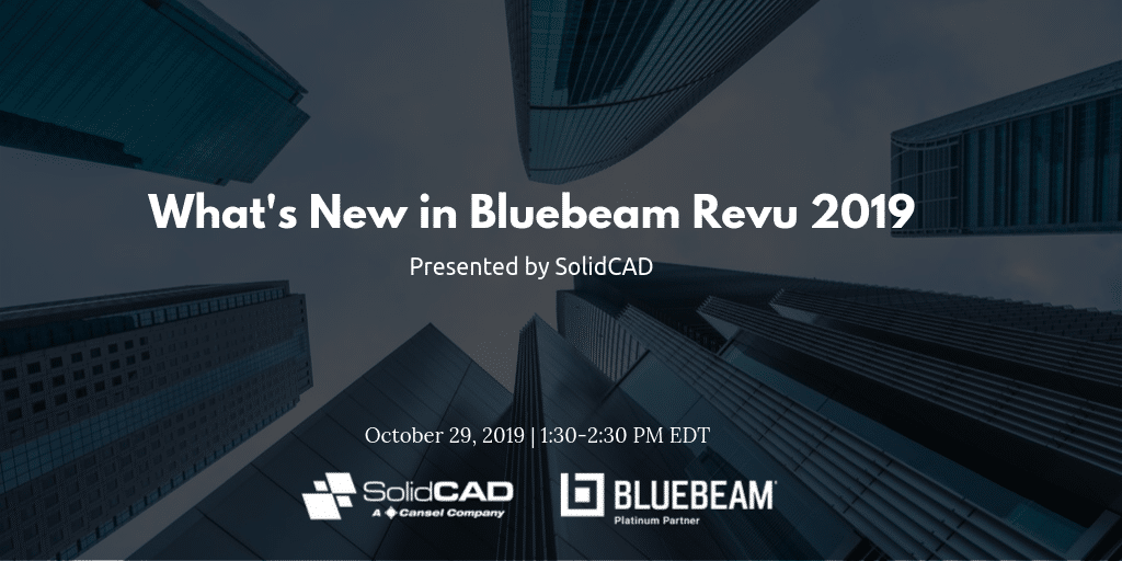 _What's New in Bluebeam Revu 2019 - Webinar