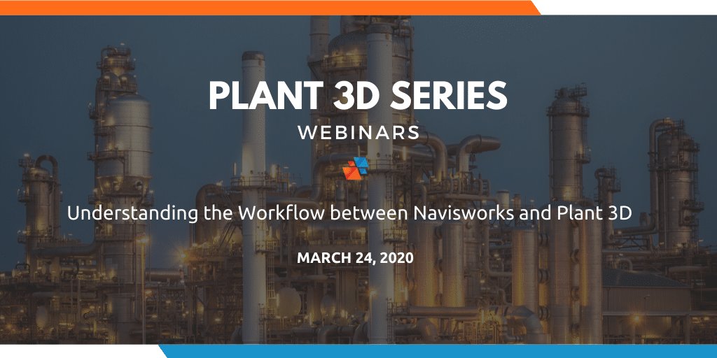 Plant 3D Series - 2 Navisworks