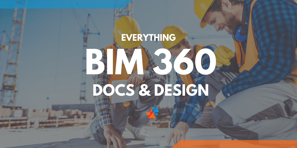 BIM 360 Docs & Design