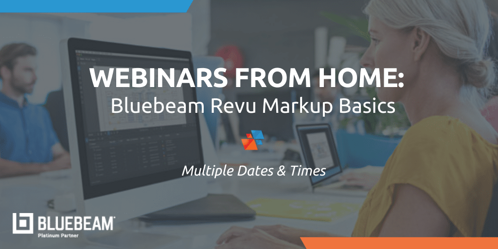 Bluebeam - Work From Home Webinar Series